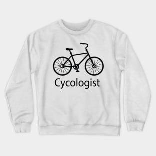 Cycologist, Biking Gift For Men, Biking Gift For Women, Funny Bike Lover Gift, Funny Cycling , Cycle Psychology Crewneck Sweatshirt